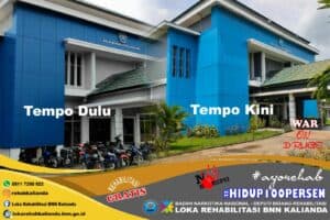 Perubahan Loka Rehabilitasi Kalianda Perubahan Loka Rehabilitasi Kalianda